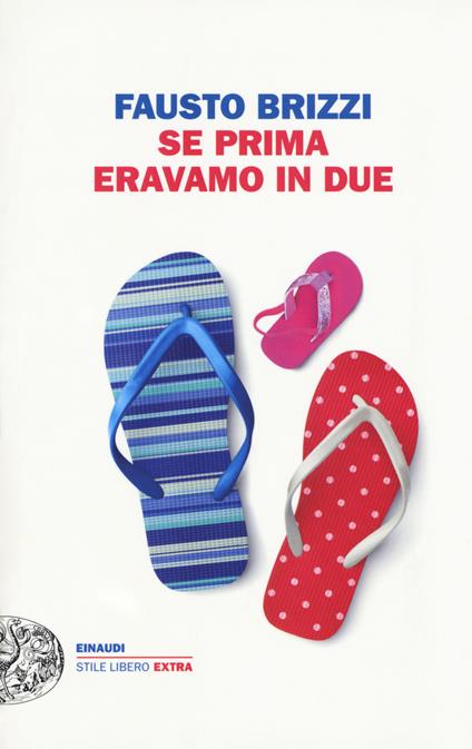 Se prima eravamo in due - Fausto Brizzi - copertina