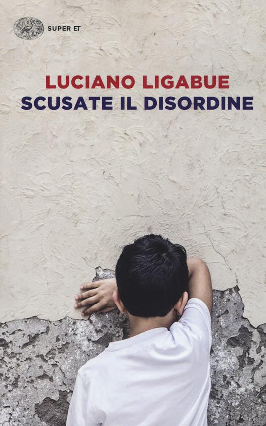 Scusate il disordine - Luciano Ligabue - copertina