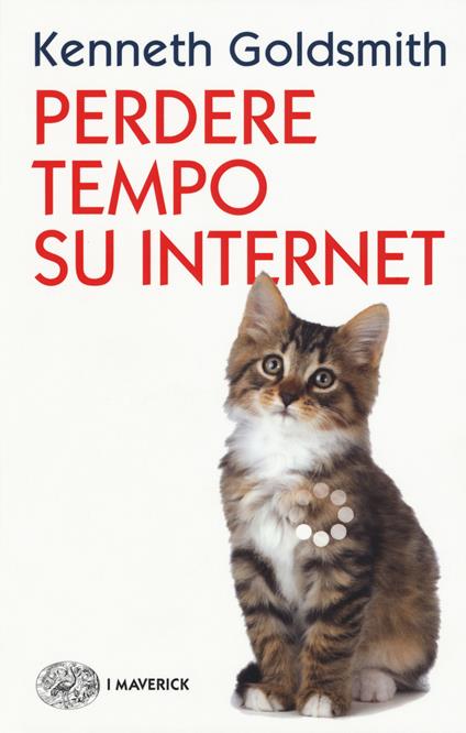 Perdere tempo su internet - Kenneth Goldsmith - copertina