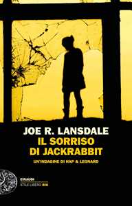 Il sorriso di Jackrabbit. Un'indagine di Hap & Leonard