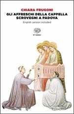 La Cappella degli Scrovegni di Giotto. Ediz. italiana e inglese. Con DVD video