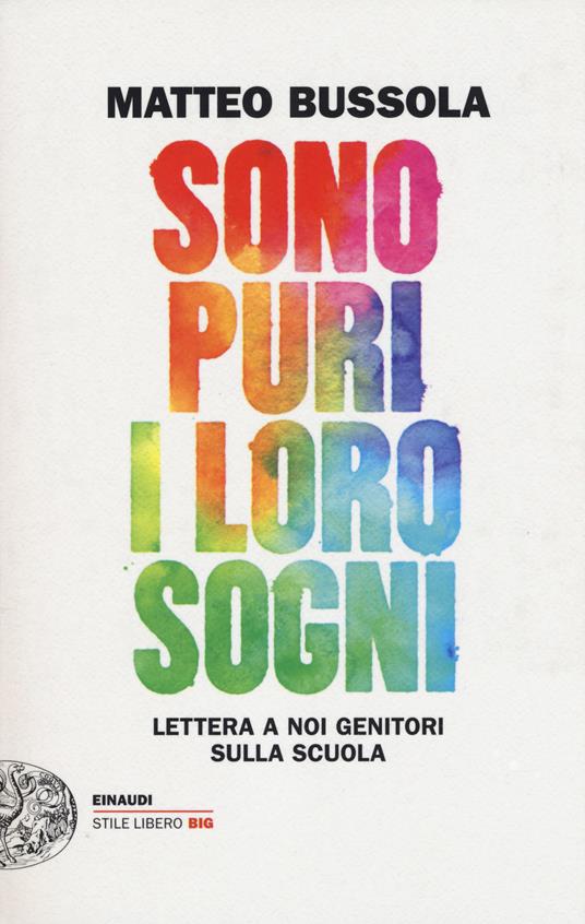 Sono puri i loro sogni. Lettera a noi genitori sulla scuola - Matteo Bussola - copertina