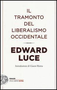 Il tramonto del liberalismo occidentale - Edward Luce - copertina