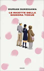 Libro Le ricette della signora Tokue Durian Sukegawa