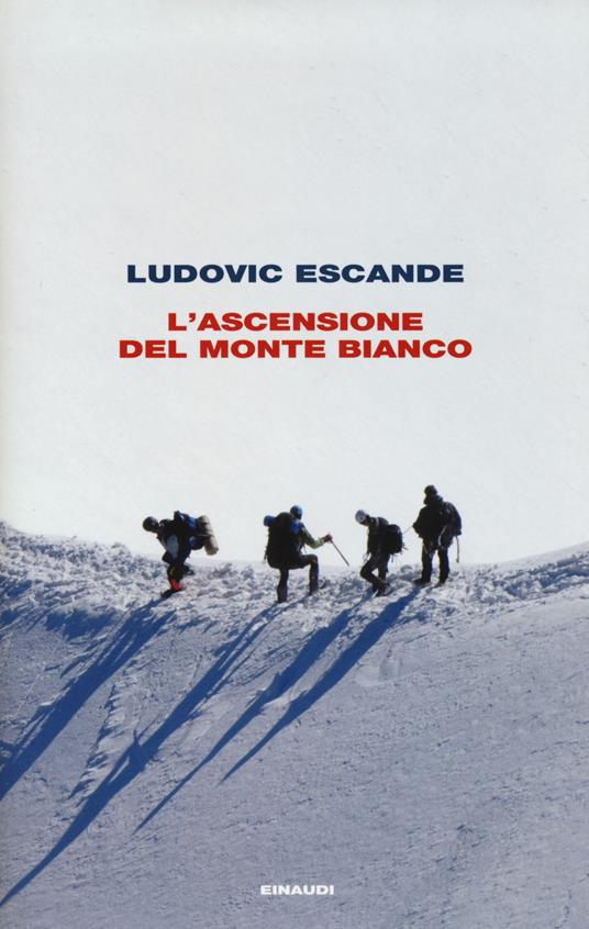 L' ascensione del Monte Bianco - Ludovic Escande - copertina