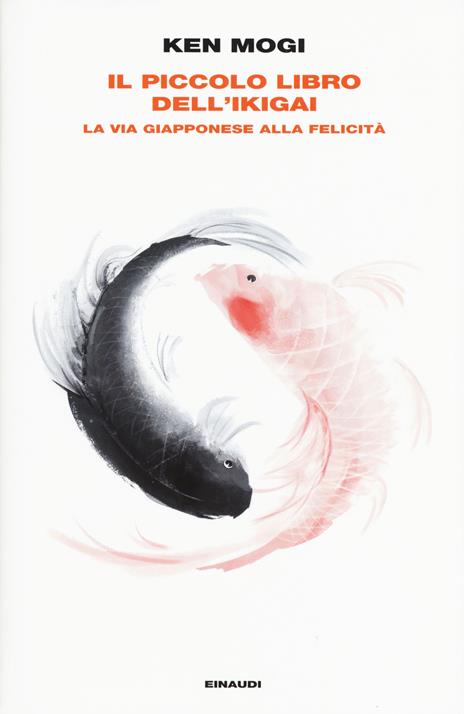 Il piccolo libro dell'ikigai. La via giapponese alla felicità - Ken Mogi - copertina