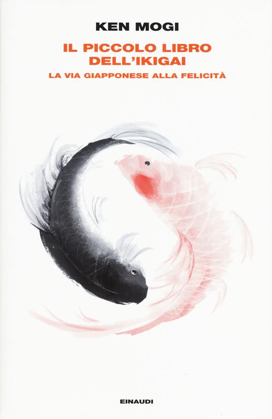 Il piccolo libro dell'ikigai. La via giapponese alla felicità - Ken Mogi - copertina