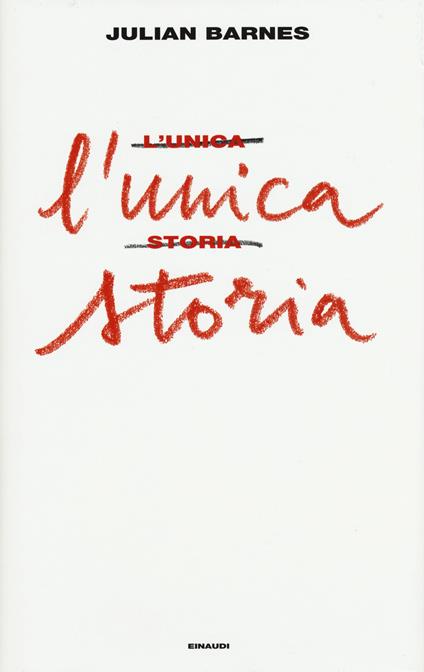 L' unica storia - Julian Barnes - copertina