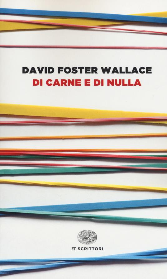 Di carne e di nulla - David Foster Wallace - copertina