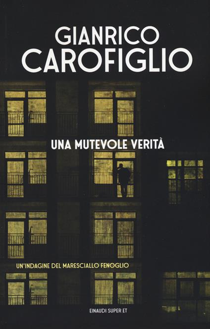 Una mutevole verità - Gianrico Carofiglio - copertina