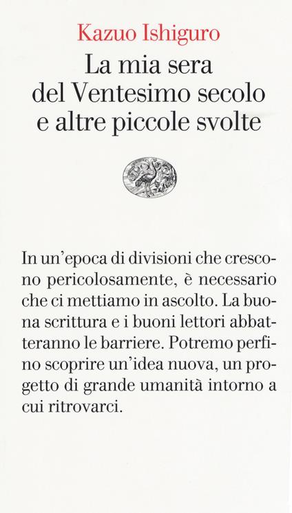 La mia sera del Ventesimo secolo e altre piccole svolte - Kazuo Ishiguro - copertina