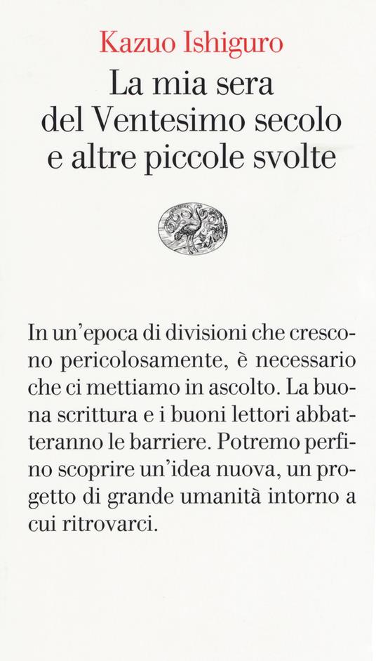 La mia sera del Ventesimo secolo e altre piccole svolte - Kazuo Ishiguro - copertina