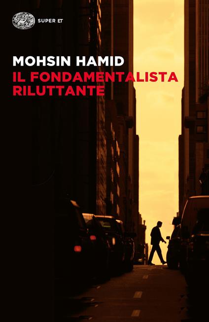 Il fondamentalista riluttante - Mohsin Hamid - copertina