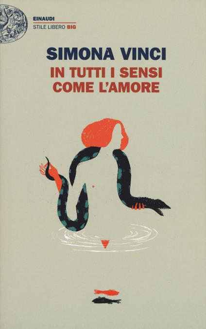 In tutti i sensi come l'amore - Simona Vinci - copertina