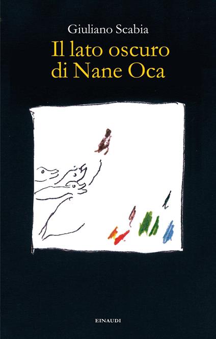 Il lato oscuro di Nane Oca - Giuliano Scabia - copertina