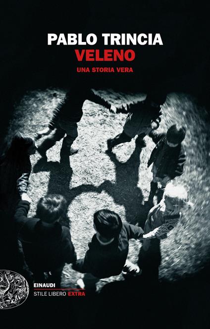 Veleno. Una storia vera - Pablo Trincia - copertina