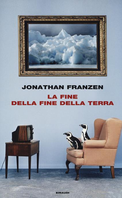 La fine della fine della terra - Jonathan Franzen - copertina