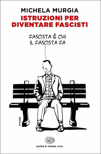 Istruzioni per diventare fascisti - Michela Murgia - copertina