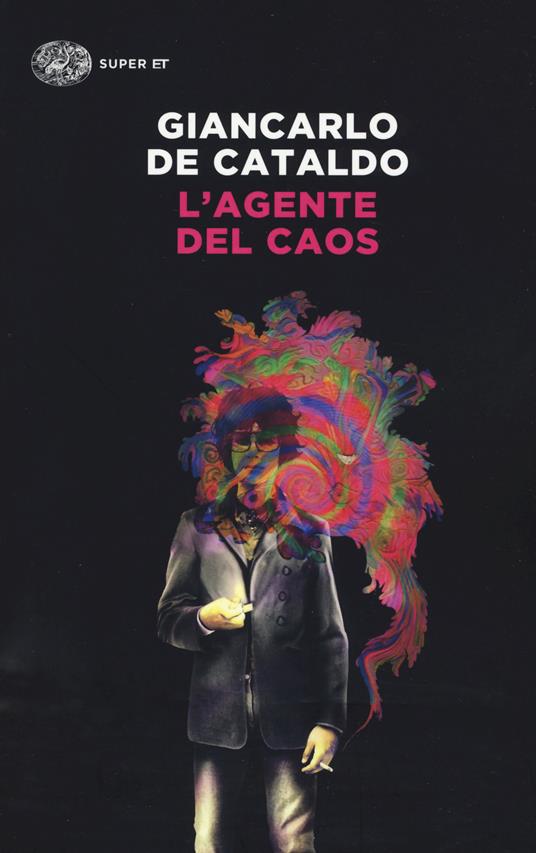 L'agente del caos - Giancarlo De Cataldo - copertina