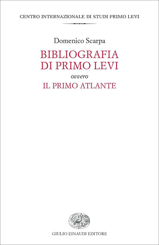 Bibliografia di Primo Levi ovvero Il primo atlante - Domenico Scarpa - copertina