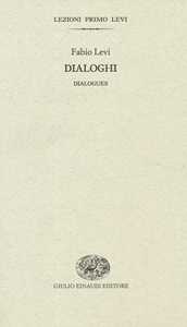 Dialoghi-Dialogues. Ediz. bilingue
