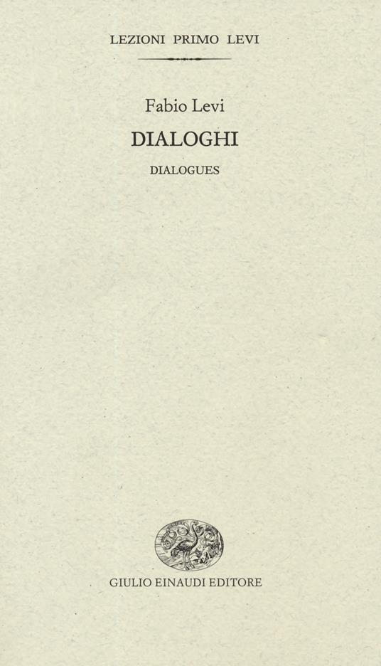 Dialoghi-Dialogues. Ediz. bilingue - Fabio Levi - copertina