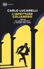 L' ispettore Coliandro: Nikita-Falange armata-Il giorno del lupo