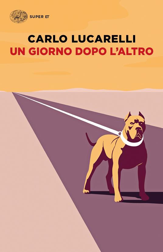 Un giorno dopo l'altro - Carlo Lucarelli - copertina