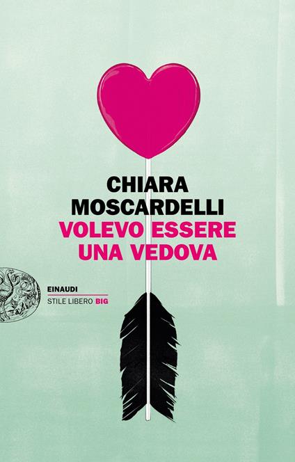 Volevo essere una vedova - Chiara Moscardelli - copertina