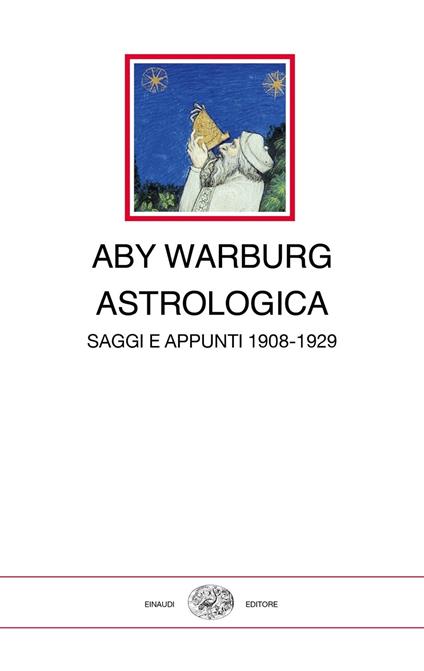 Astrologica. Saggi e appunti 1908-1929 - Aby Warburg - copertina