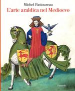 L' arte araldica nel Medioevo