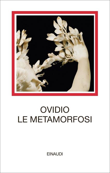 Le metamorfosi. Testo latino a fronte - P. Nasone Ovidio - copertina