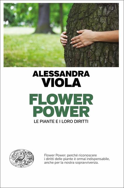 Flower power. Le piante e i loro diritti - Alessandra Viola - copertina