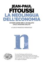 La neolingua dell'economia ovvero come dire a un malato che è in buona salute