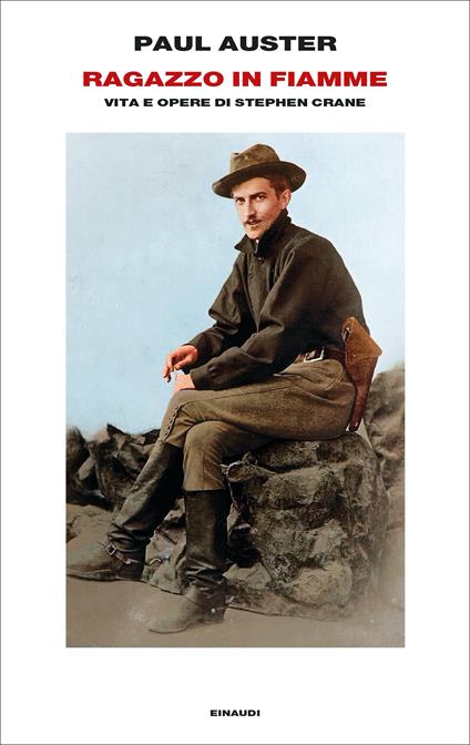 Ragazzo in fiamme. Vita e opere di Stephen Crane - Paul Auster - copertina