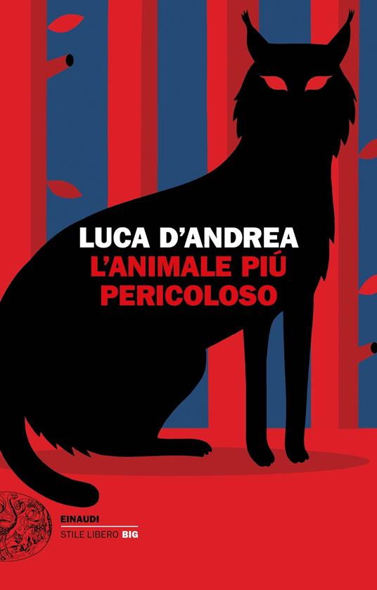L' animale più pericoloso - Luca D'Andrea - copertina