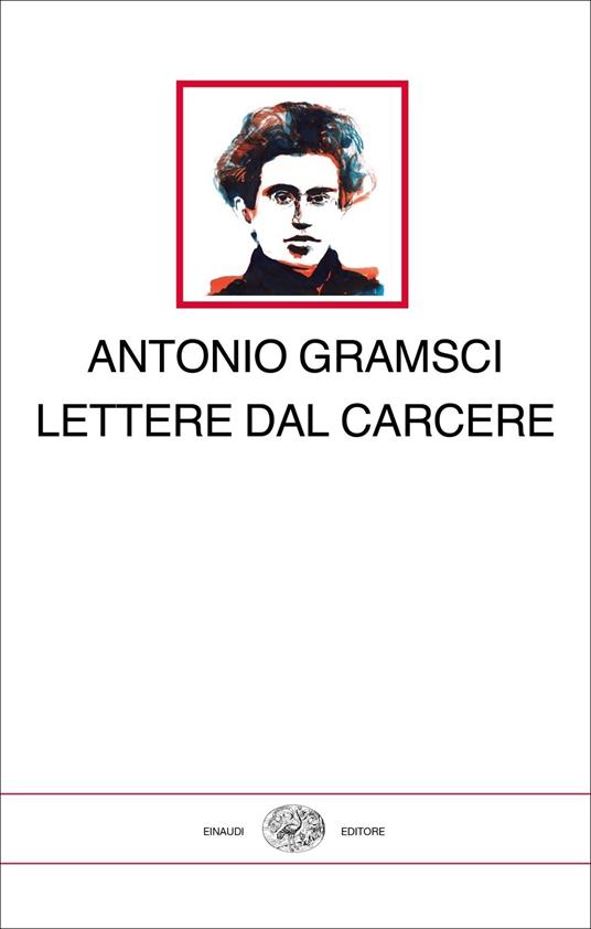 Lettere dal carcere - Antonio Gramsci - copertina