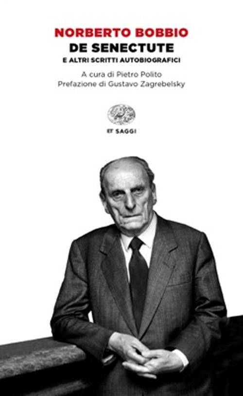 De senectute e altri scritti autobiografici - Norberto Bobbio - copertina