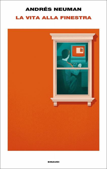 La vita alla finestra - Andrés Neuman - copertina