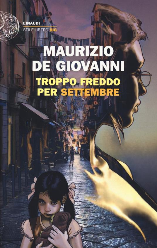 Troppo freddo per Settembre - Maurizio de Giovanni - 2