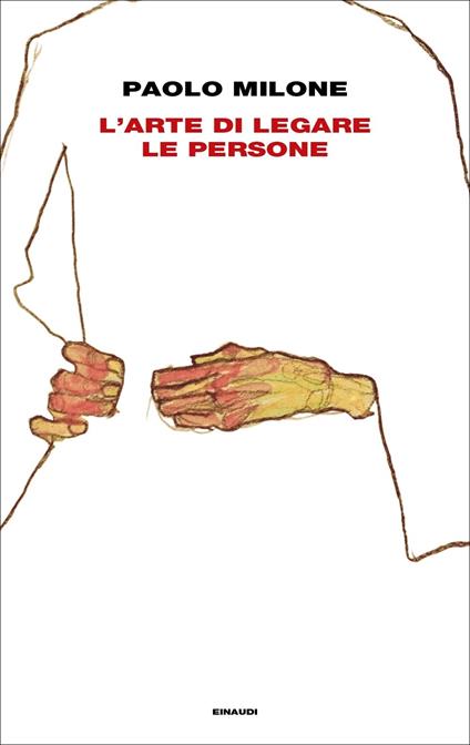 L'arte di legare le persone - Paolo Milone - copertina