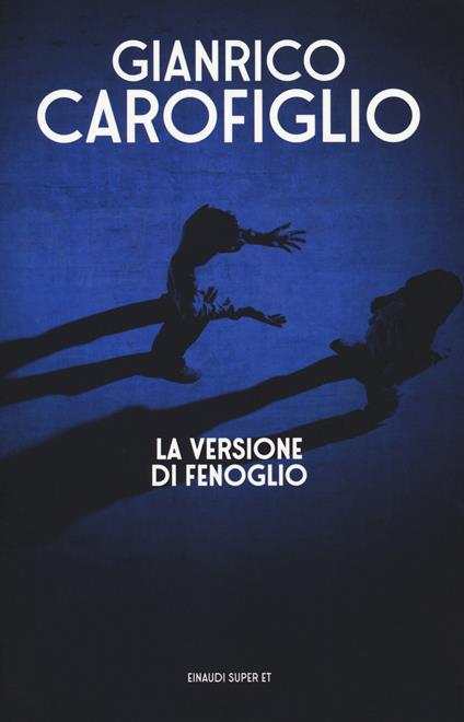 La versione di Fenoglio - Gianrico Carofiglio - copertina