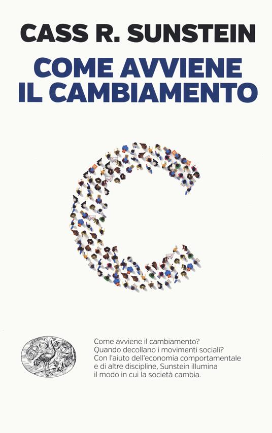 Come avviene il cambiamento - Cass R. Sunstein - copertina