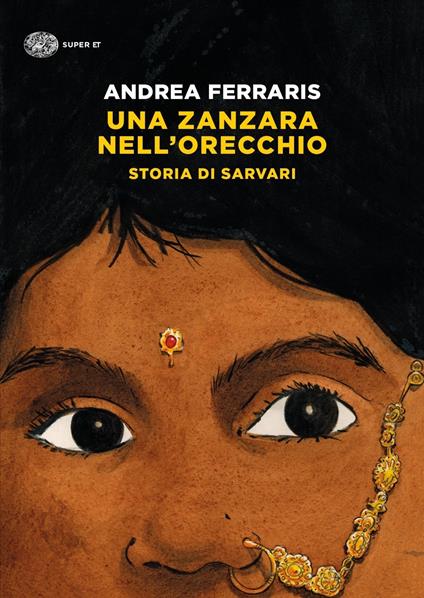 Una zanzara nell'orecchio. Storia di Sarvari - Andrea Ferraris - copertina