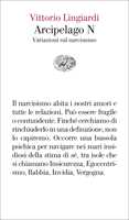Libro Arcipelago N. Variazioni sul narcisismo Vittorio Lingiardi