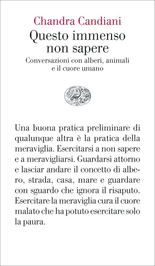 Questo immenso non sapere. Conversazioni con alberi, animali e il cuore umano - Chandra Livia Candiani - copertina