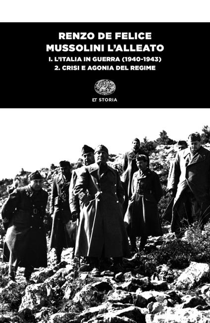 Mussolini l'alleato. Vol. 1\2: Italia in guerra (1940-1943). Crisi e agonia del regime, L'. - Renzo De Felice - copertina