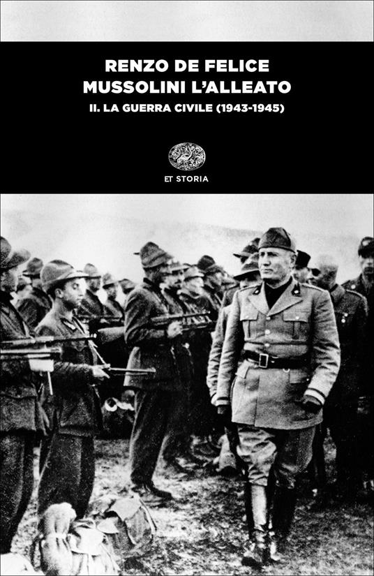 Mussolini l'alleato. Vol. 2: guerra civile (1943-1945), La. - Renzo De Felice - copertina