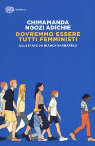 Libro Dovremmo essere tutti femministi Chimamanda Ngozi Adichie