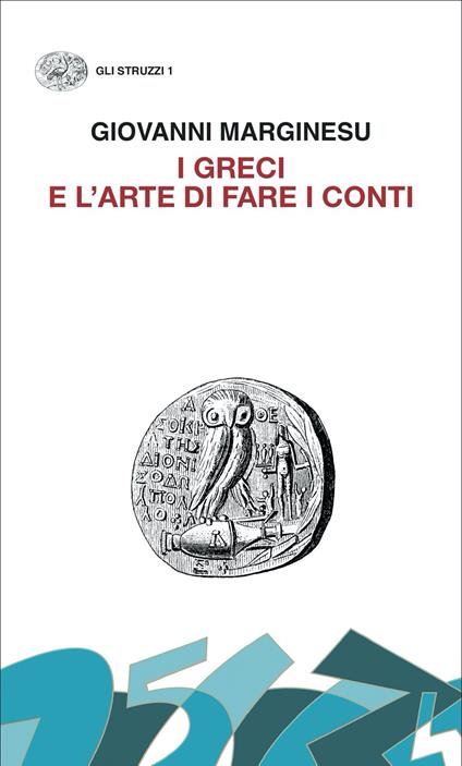 I Greci e l'arte di fare i conti. Moneta e democrazia nell'età di Pericle - Giovanni Marginesu - copertina